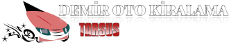 Tarsus Demir Oto Kiralama -0537 048 93 02